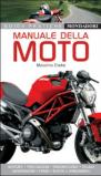 Manuale della moto. Ediz. illustrata