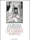 La Divina Commedia illustrata da Alberto Martini. Ediz. illustrata