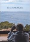 Il commodoro. Ricordi di Gianfranco Alberini. Ediz. illustrata