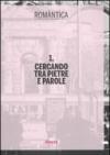 Cercando tra pietre e parole. Ediz. illustrata