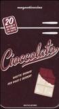Cioccolato. Ricette sfiziose per dolci e dessert. Con gadget