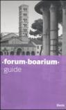 Forum boarium. Guide. Ediz. illustrata