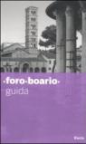 Foro boario. Guida. Ediz. illustrata
