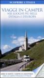 Viaggi in camper nei luoghi più belli d'Italia e d'Europa