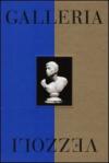 Galleria Vezzoli. Catalogo della mostra (Roma, 29 maggio-24 novembre 2013). Ediz. inglese