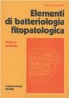 Elementi di batteriologia fitopatologica. Vol. 2