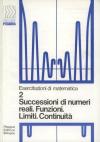 Successioni di numeri reali, funzioni limiti, continuità