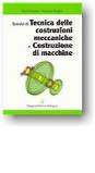Esercizi di tecnica delle costruzioni meccaniche e costruzione di macchine