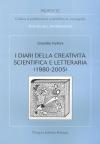 I diari della creatività scientifica e letteraria (1980-2005)