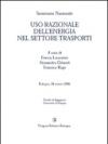 Uso razionale dell'energia nel settore trasporti. Seminario nazionale