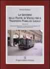 La gestione delle flotte per il trasporto pubblico locale. Con CD-ROM: 3
