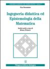 Ingegneria didattica ed epistemologia della matematica