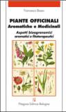Piante officinali, aromatiche e medicinali. Aspetti bioagronomici aromatici e fitoterapeutici