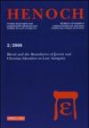 Henoch (2008). Ediz. illustrata. 2: Blood and boundaries of Jewish and Christian identities in late antiquity