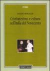 Cristianesimo e cultura nell'Italia del Novecento