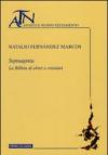 Septuaginta. La Bibbia di ebrei e cristiani