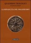 La rinascita del paganesimo