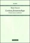 Levinas fenomenologo. Umano senza condizioni