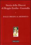 Storia della diocesi di Reggio Emilia-Guastalla. Con CD-ROM. 1.Dalle origini al Medioevo
