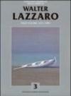 Catalogo generale delle opere di Walter Lazzaro: 3