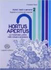 Hortus apertus. Per i Licei e gli Ist. magistrali. Con espansione online: 2