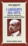 I labirinti del vate. Gabriele D'Annunzio e le mediazioni della scrittura