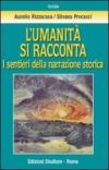 L'umanità si racconta. I sentieri della narrazione storica