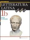 Letteratura latina. Per le Scuole superiori: 1