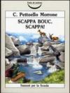 Scappa Bouc, scappa!
