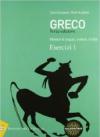 Greco. Manuale-Esercizi 1. Con espansione online: Quaderno di recupero. Per i Licei e gli Ist. magistrali