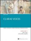 Clarae voces. Per le Scuole superiori: 1