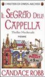 Il segreto della cappella. I misteri di Owen Archer