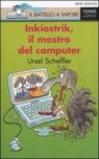 Inkiostrik, il mostro del computer. Ediz. illustrata