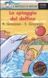 La spiaggia del delfino. Ediz. illustrata