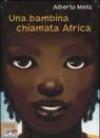 Una bambina chiamata Africa