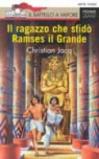 Ragazzo che sfidò Ramses il Grande (Il)