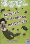 Azzurra e il relitto misterioso. Sirenette. Ediz. illustrata: 4