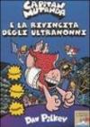 Capitan Mutanda e la rivincita degli ultranonni. Ediz. illustrata