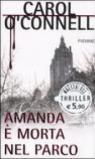 Amanda è morta nel parco