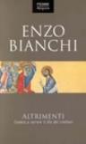Altrimenti. Credere e narrare il Dio dei cristiani