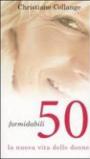 Formidabili 50. La nuova vita delle donne