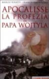 Apocalisse: la profezia di Papa Wojtyla