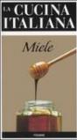 La cucina italiana. Miele