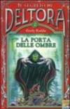 La porta delle ombre. Il segreto di Deltora. 2.