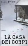 La casa dei corpi