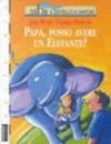 Papà, posso avere un elefante?