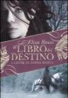 L'erede di Ahina Sohul. Il libro del destino