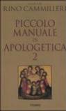 Piccolo manuale di apologetica. 2.