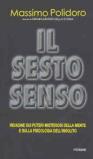 Il sesto senso. Strani fenomeni di vita quotidiana