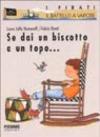 Se dai un biscotto a un topo.... Ediz. illustrata